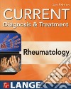 Current diagnosis & treatment rheumatology libro