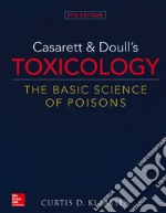 Casarett and Doull's Toxicology: The Basic Science of Poisons libro