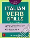 Italian Verb Drills libro di Nanni Tate Paola