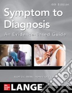 Symptom to diagnosis. An evidence based guide libro