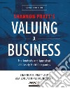 Valuing a business. The analysis and appraisal of closely held companies libro