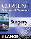 Current diagnosis and treatment surgery libro di Doherty Gerard M.