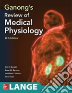 Ganong's review of medical physiology libro