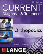 Current diagnosis & treatment orthopedics libro