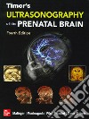Ultrasonography of the prenatal brain. Nuova ediz. libro