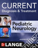 Current diagnosis & treatment. Pediatric neurology libro