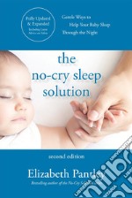 No-cry sleep solution. Gentle ways to help your baby sleep through the night libro