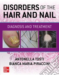 Disorders of the hair and nail: diagnosis and treatment libro