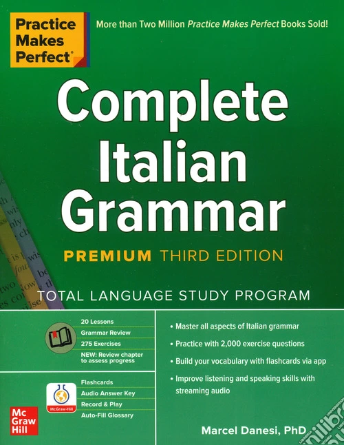 Practice makes perfect. Complete italian grammar