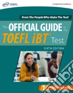 The official guide to TOEFL iBT test libro