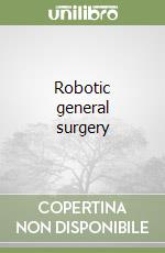 Robotic general surgery libro