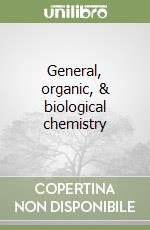 General, organic, & biological chemistry libro