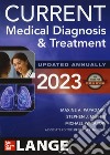 Current medical diagnosis & treatment. Con Contenuto digitale per download e accesso on line libro