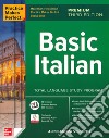 Practice makes perfect. Basic italian libro di Visconti Alessandra