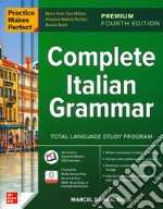 Practice makes perfect. Complete italian grammar libro