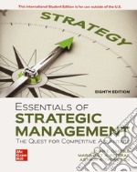 Essentials of strategic management: the quest for competitive advantage libro