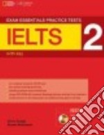 Exam Essential Ielts Pr. Tests 2 + Cd W. Key libro