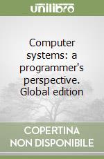 Computer systems: a programmer's perspective. Global edition