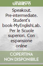 Speakout. Pre-intermediate. Student's book-MyEnglishLab. Per le Scuole superiori. Con espansione online libro