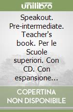 Speakout. Pre-intermediate. Teacher's book. Per le Scuole superiori. Con CD. Con espansione online libro