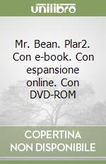 Mr. Bean. Plar2. Con e-book. Con espansione online. Con DVD-ROM