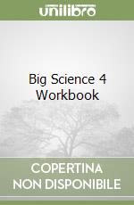 Big Science 4 Workbook libro