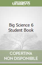 Big Science 6 Student Book