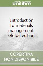 Introduction to materials management. Global edition
