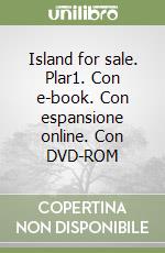 Island for sale. Plar1. Con e-book. Con espansione online. Con DVD-ROM libro