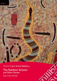 Rainbow serpent. Level 1. Con espansione online. Con CD-Audio (The)