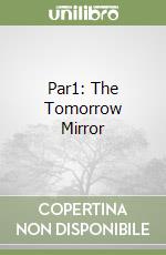 Par1: The Tomorrow Mirror libro