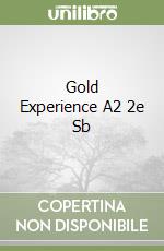 Gold Experience A2 2e Sb libro