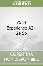 Gold Experience A2+ 2e Sb libro