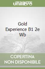 Gold Experience B1 2e Wb