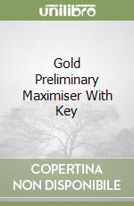 Gold Preliminary Maximiser With Key