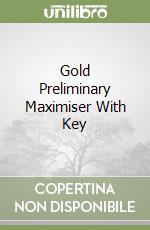 Gold Preliminary Maximiser With Key libro