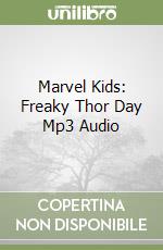 Marvel Kids: Freaky Thor Day Mp3 Audio