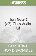 High Note 1 (a2) Class Audio Cd libro