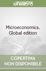 Microeconomics. Global edition libro