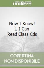 Now I Know! 1 I Can Read Class Cds libro