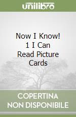 Now I Know! 1 I Can Read Picture Cards
