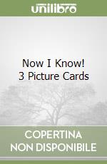Now I Know! 3 Picture Cards
