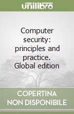 Computer security: principles and practice. Global edition