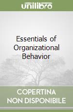 Essentials of Organizational Behavior