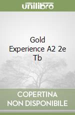 Gold Experience A2 2e Tb libro