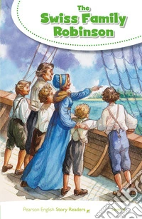 Swiss family Robinson. Level 4. Con espansione online (The) libro