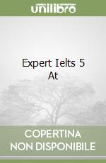 Expert Ielts 5 At