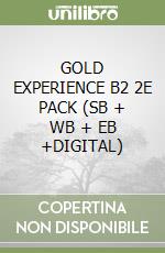 GOLD EXPERIENCE B2 2E PACK (SB + WB + EB +DIGITAL) libro