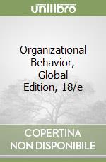 Organizational Behavior, Global Edition, 18/e libro