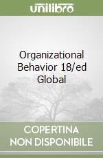 Organizational Behavior 18/ed Global